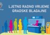 OBAVIJEST KORISNICIMA Ljetno radno vrijeme gradske blagajne